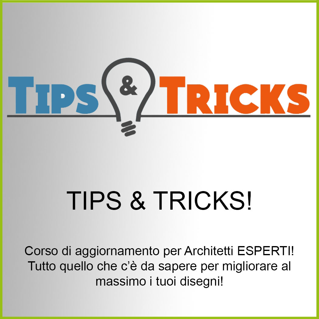 TIPS & TRICKS! CORSO DI AGGIORNAMENTO